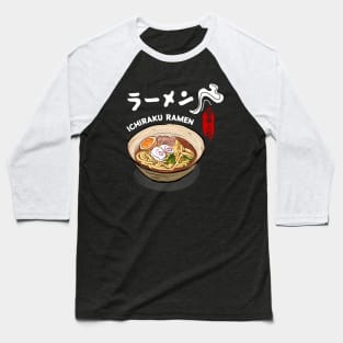 The Yummy Ramen Noodles of Ichiraku Ramen Japanese Home Food Shop Baseball T-Shirt